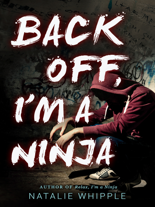 Title details for Back Off, I'm a Ninja by Natalie Whipple - Available
